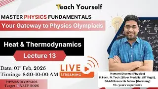 Heat & Thermodynamics Lecture - 13