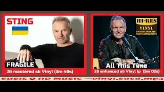 Sting - Fragile + All This Time  -q26 DUO  sb Vinyl lp versions    8m 53s