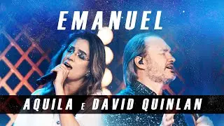 EMANUEL - ÁQUILA E DAVID QUINLAN (Ao Vivo)