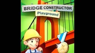 Bridge Constructor Playground OST - Theme