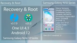 Recovery y Root One UI 4.1 Android 12 - Samsung Galaxy Note 10 Series