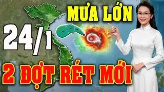 Tin bão Mới Nhất | Dự báo thời tiết hôm nay ngày mai 24/1 | dự báo thời tiết 3 ngày tới #thoitiet