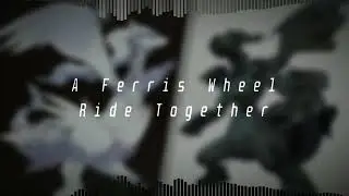 A Ferris Wheel Ride Together | Pok&eacute;mon Black and White Soundtrack Restored