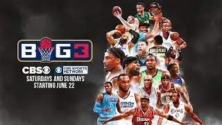 BIG3: Live on CBS and CBS Sports | Weekends Starting June 22