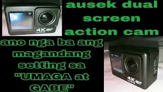 ausek dual screen action cam. eto ang dapat na settings mo pag kukuha ka ng VIDEO sa 