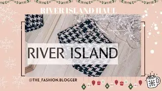 NEW IN RIVER ISLAND HAUL