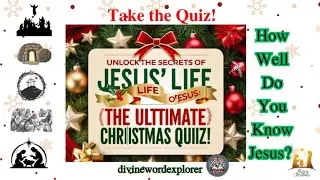 Unlock the Secrets of Jesus' Life the Ultimate bible quiz