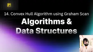 14. Convex Hull Algorithm using Graham Scan : JAVASCRIPT