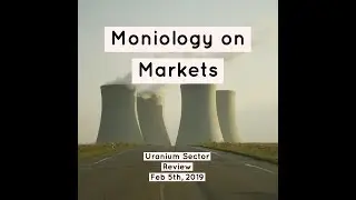 Мониология на рынках: обзор уранового сектора