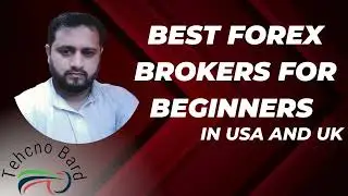 Best Forex Brokers for Beginners in USA and UK @TechnoBard2023  #TechnoBard