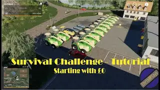 SURVIVAL CHALLENGE TUTORIAL | Starting with &pound;0 | Farming Simulator 19