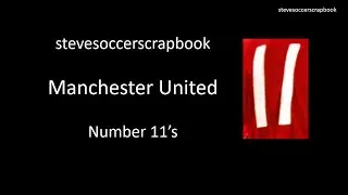 stevesoccerscrapbook Manchester United Number 11's
