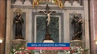 Domingo da Divina Misericórdia - Missa do Convento da Penha