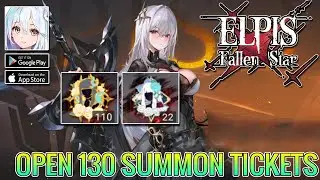 Elpis: Fallen Star | Open 130 Summon Tickets | Elpis Fallen Star Gacha Showcase