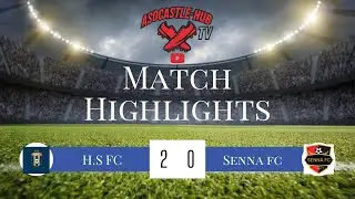HIGHLIGHTS: H. S FC Vs SENNA FC