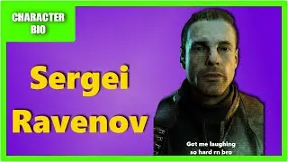 Character Bio - Sergei Ravenov