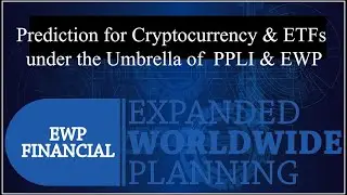 Prediction for #crypto  &#etfs  under the Umbrella of #PPLI & #EWP