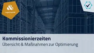 Kommissionierzeiten (Abschlussprüfung Fachkraft für Lagerlogistik / Fachlagerist)