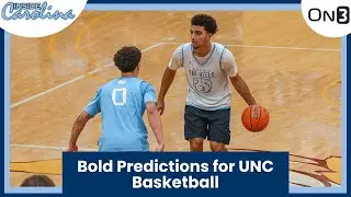 Bold Predictions for UNC Basketball | Inside Carolina Video