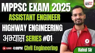 MPPSC AE2025-26: Highway Engineering MCQ Practice | Abhyas Series-01|By-Rahul Sir