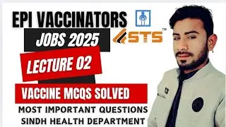 💉  EPI Vaccinators Test! | STS Health Department Jobs 2025 | Vaccine MCQs Guide 📚🔥