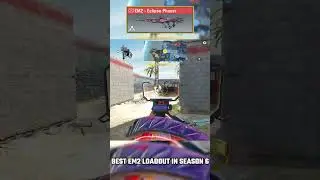 BEST EM2 LOADOUT IN SEASON 6