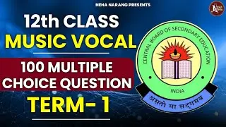 Class-12th || 100 Multiple Choice Questions || Music vocal || Term 1|| Cbse