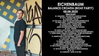 EICHENBAUM (Argentina) @ Balance Croatia (Boat Party) 08.08.2025