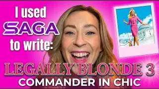 Using SAGA to write Legally Blonde 3: Commander-in-Chic