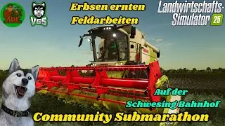 Community Submarathon Tag 7 Erbsen Dreschen Gras Silieren + Boden Bearbeitung | !mitspielen Live🔴