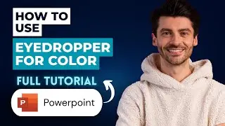 How to Use Eyedropper for Color in Powerpoint [2026 Guide]
