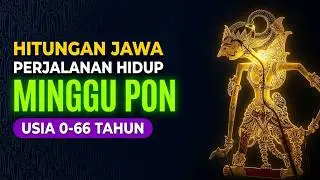 Perjalanan Hidup Weton Minggu Pon Dari Usia 0 Sampai 66 Tahun Berdasarkan Hitungan Jawa