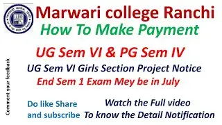 MCR Online Fee Payment Process , UG Sem VI Girl's Section Project Notification, Sem 1 Exam Point