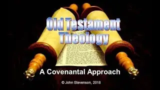Old Testament Theology 2: A Covenant Approach