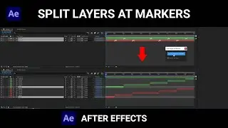 SPLIT LAYERS AT MARKERS - AFTER EFFECTS - SCRIPT