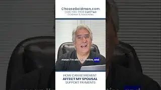 How Can Retirement Affect My Spousal Support Payments - ChooseGoldman.com