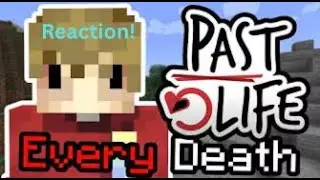 Reacting to Every Death in Past Life!