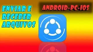 Como ENVIAR e RECEBER arquivos usando o SHAREIT - ANDROID/PC/IOS