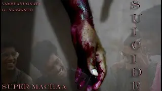 SUICIDE | SHORT FILM | 2020 | SUPER MACHAA