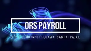 Video Demo ORS Payroll (Bahasa Indonesia)