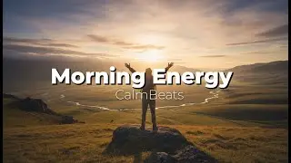 Morning Energy 2025 🌞 Happy Music to Start Your Day | Chillout House Music Vibes