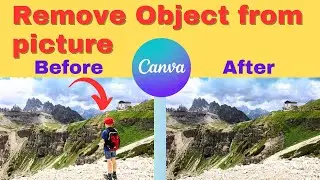 How to remove person from photo in canva | Easy way to remove object from photo
