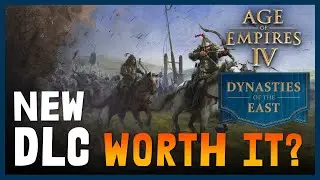 Dynasties of the East Worth it?! Age of Empires IV DLC | Before you Buy