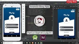 Android Blog App | Android Studio Sign up | Part 3 ( Sign In | Log In )