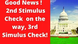 Phase 4 Stimulus Bill 2nd Stimulus Check On The Way, 3rd Stimulus Check Second Stimulus Check Update