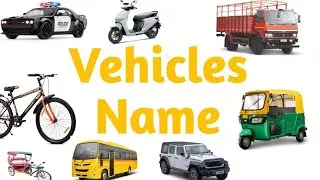 Learn Vehicles Name in English | Car, Bus, Train & More for Kids