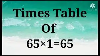 Times Table of 65 || 65  ka Pahada in English||Multiplication table of 65