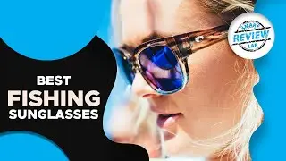 ▶️Fishing Sunglasses: Top 5 Best Fishing Sunglasses For 2020 - [ Buying Guide ]