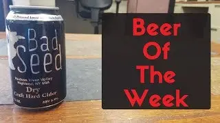 Bad Seed's Dry Craft Hard Cider: Beer of the Week