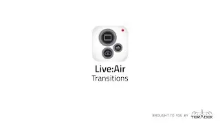 Live:Air Transitions